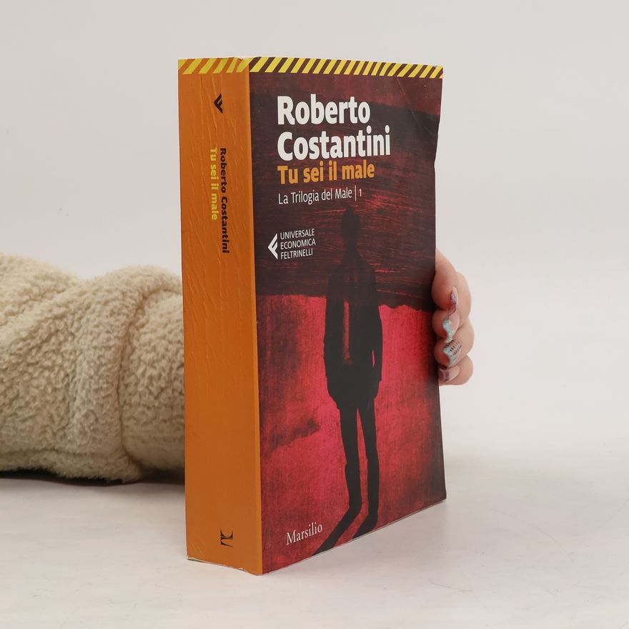 Roberto Costantini Tu sei il male