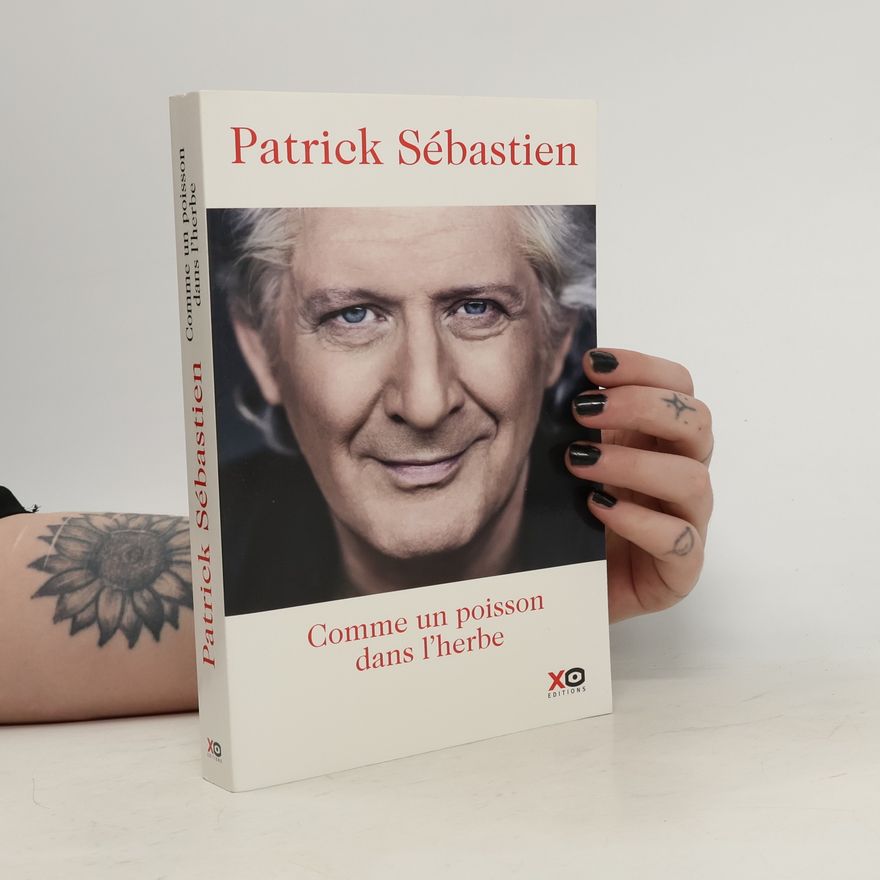 Patrick Sébastien Comme un poisson dans l'herbe