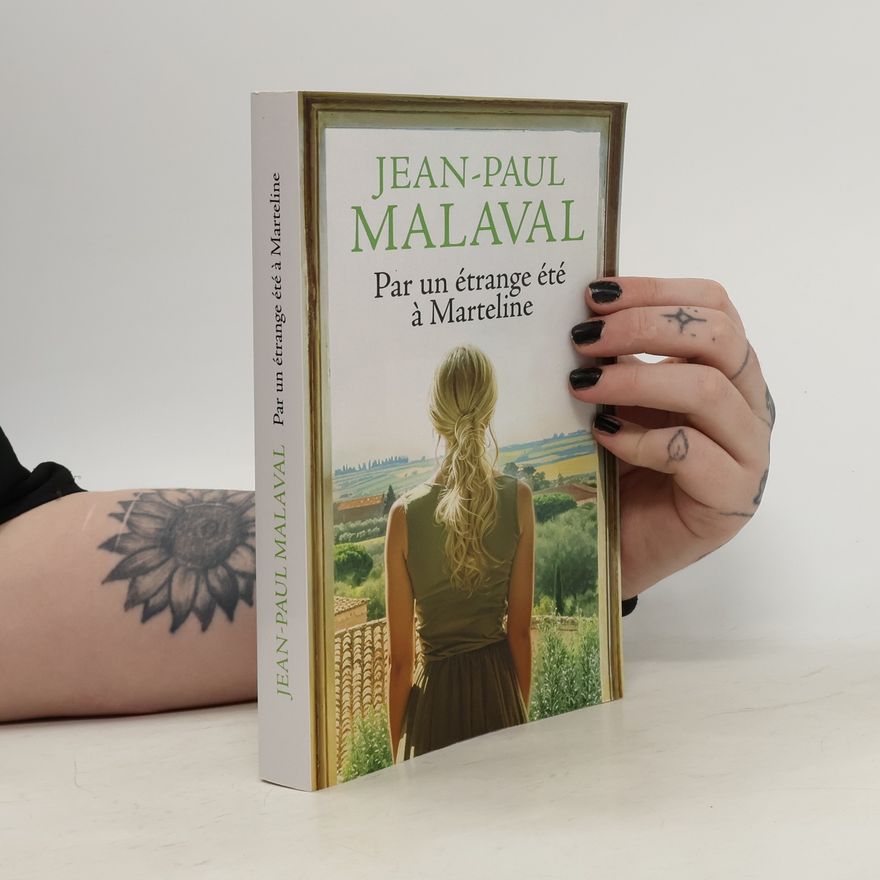 Jean-Paul Malaval Par un étrange été à Marteline