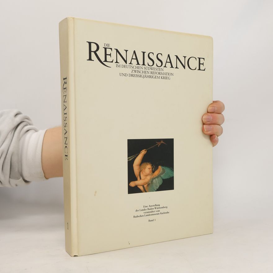Various authors Die Renaissance im deutschen Südwesten. Band 1.
