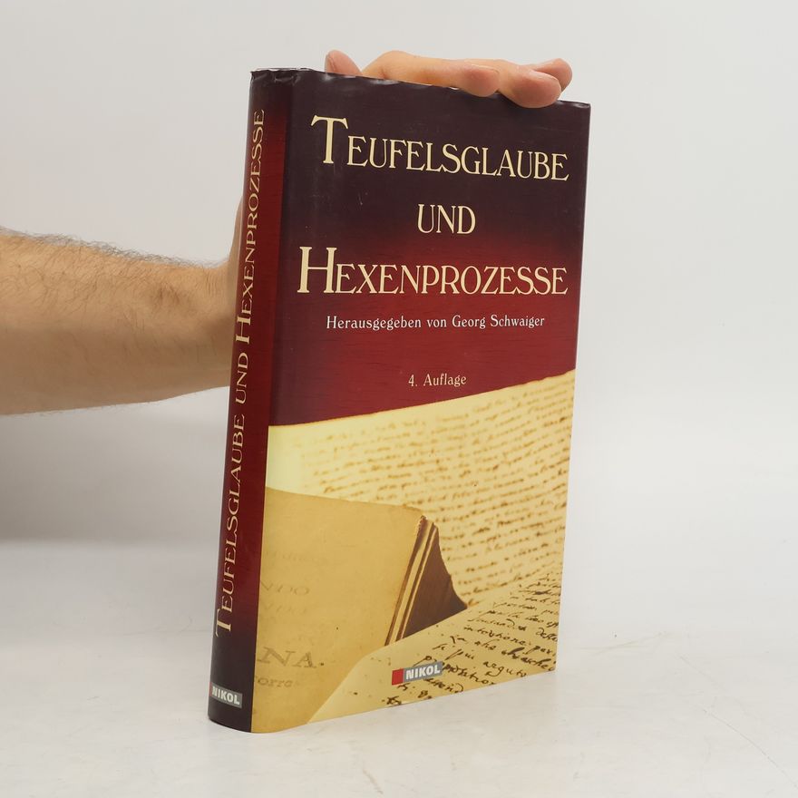 Georg Schwaiger Teufelsglaube und Hexenprozesse