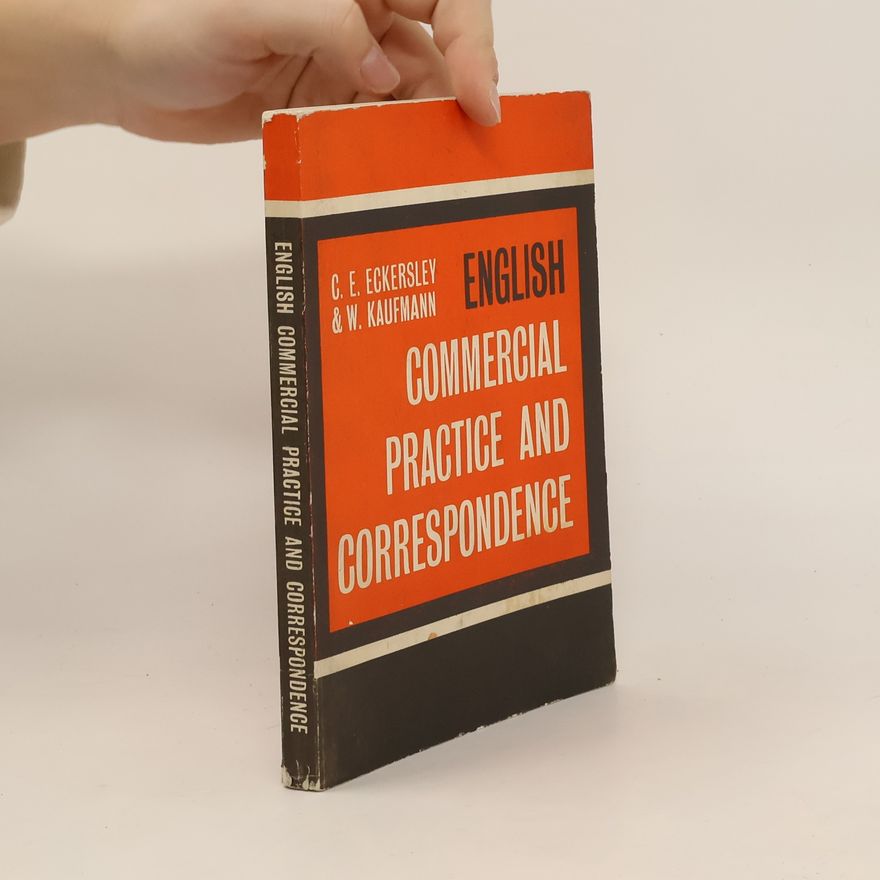 C. E. Eckersley English Commercial practice and Correspondence