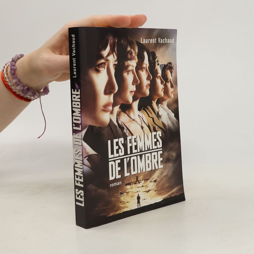 Laurent Vachaud Les Femmes de L'ombre