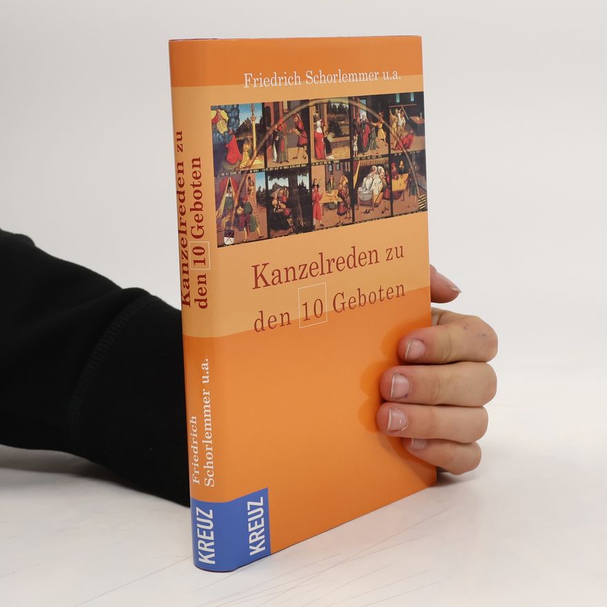 Friedrich Schorlemmer Kanzelreden zu den 10 Geboten