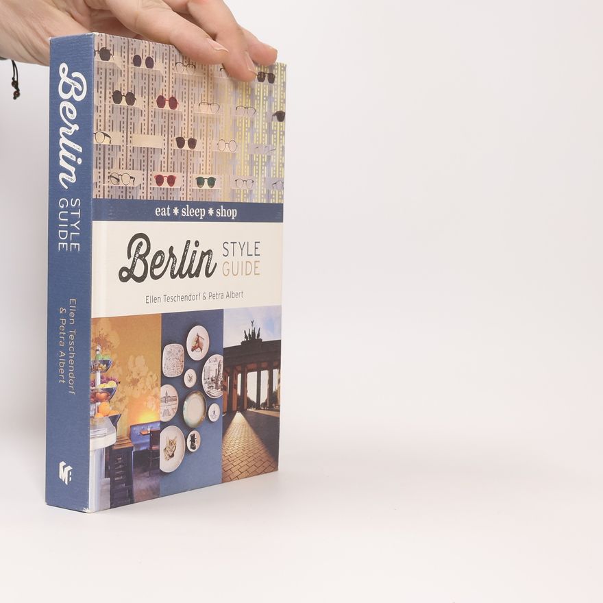 Ellen Teschendorf Berlin Style Guide