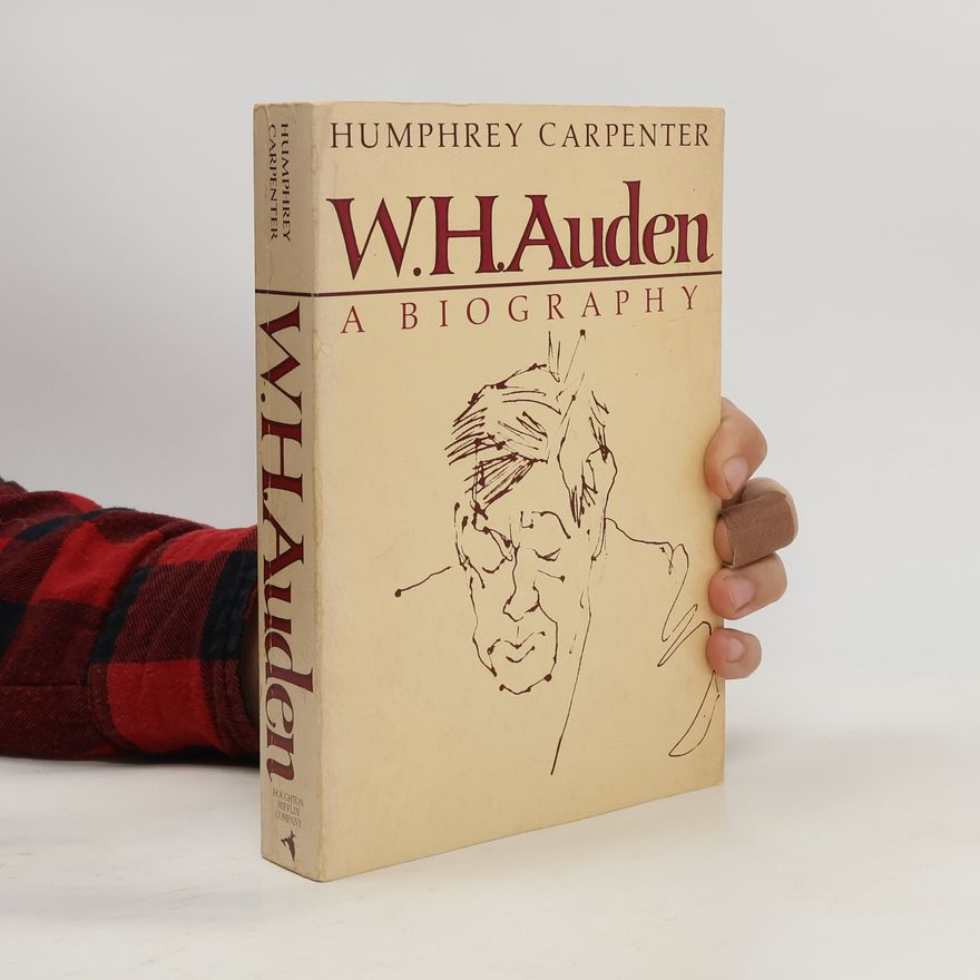 Humphrey Carpenter W. H. Auden