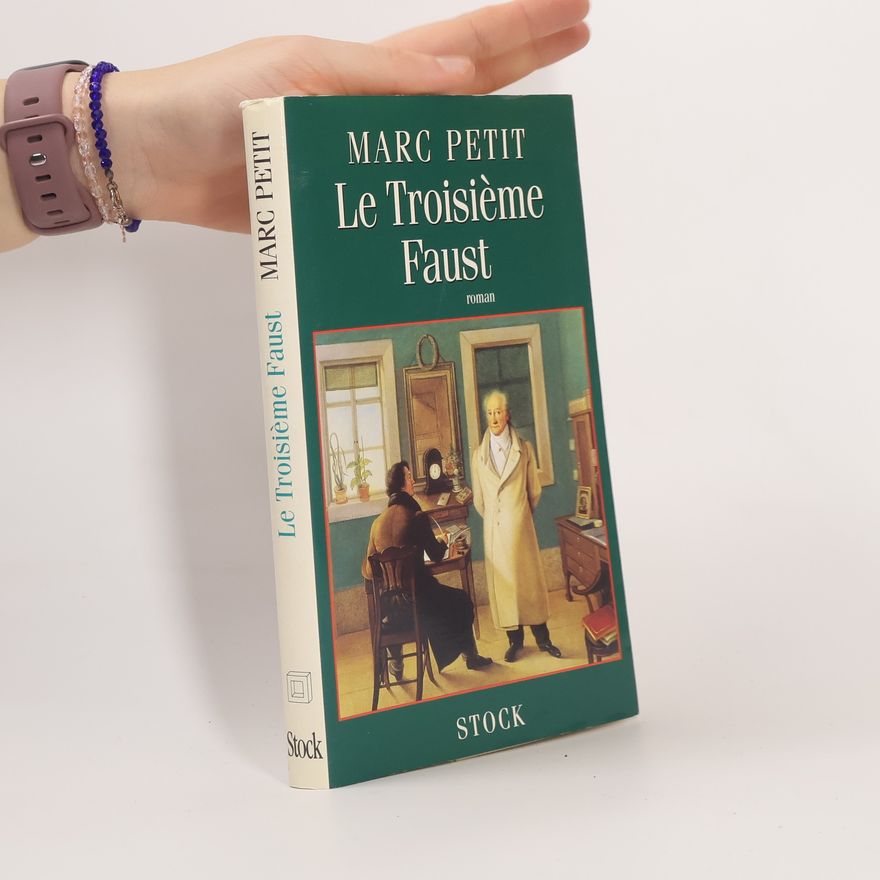 Marc Petit Le troisième Faust