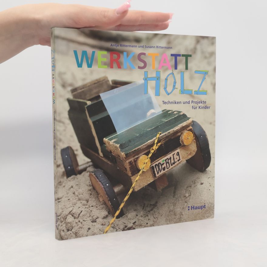 Antje Rittermann Werkstatt Holz