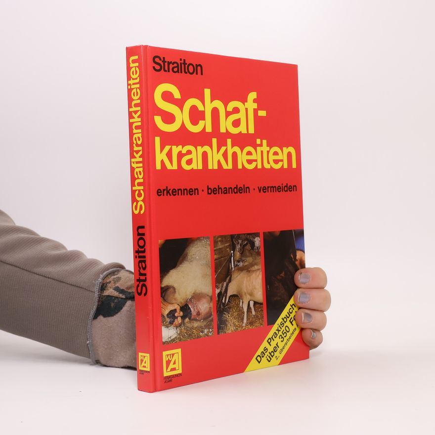 Edward C. Straiton Schafkrankheiten erkennen, behandeln, vermeiden - 2., überarbeitete
