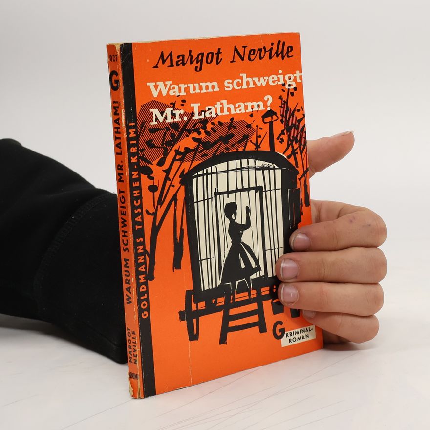 Margot Neville Warum schweigt Mr. Latham?