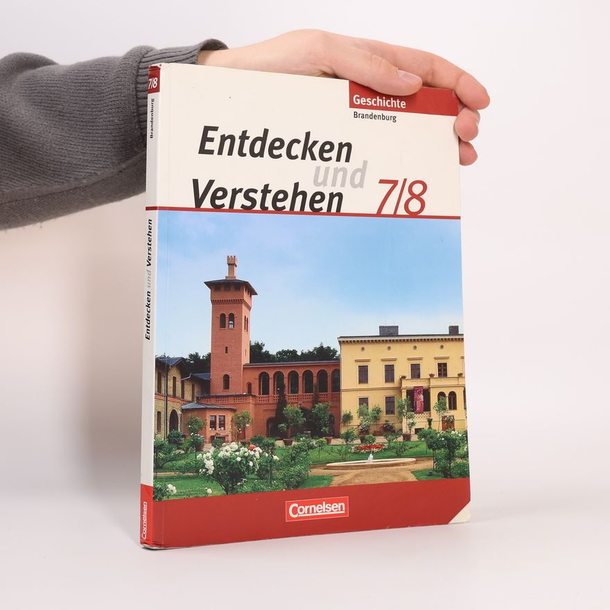 Karl-Heinz Müller Geschichte Brandenburg - 7/8: Entdecken und Verstehen