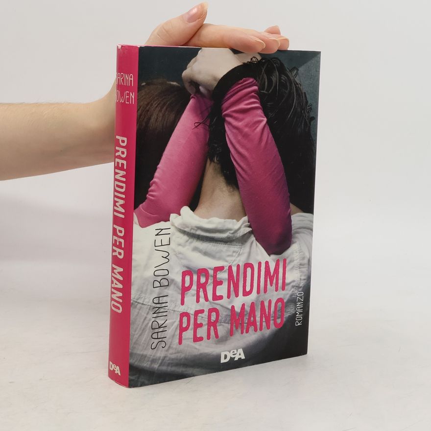 Sarina Bowen Prendimi per mano
