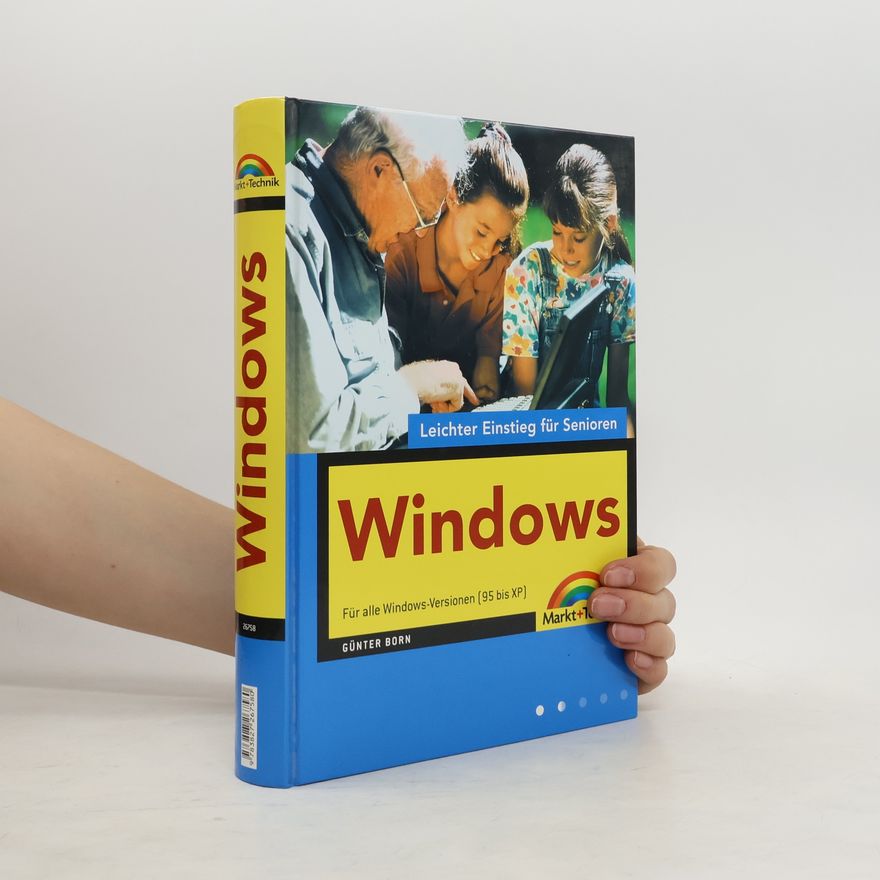 Günter Born Windows - Für alle Windows-Versionen (95 bis XP)
