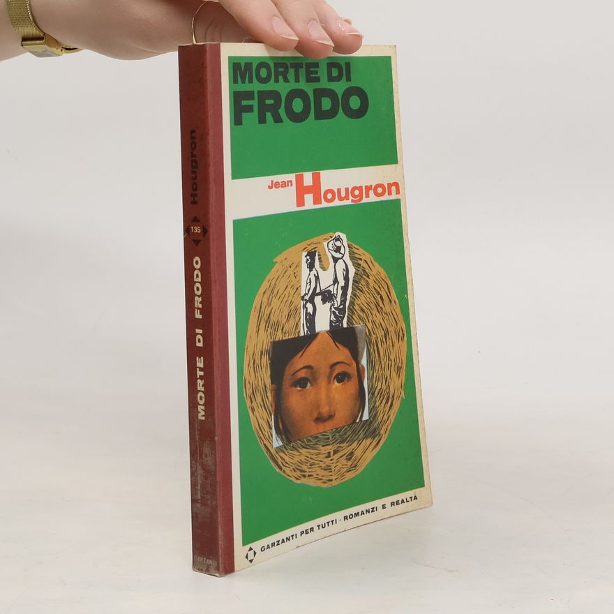 Jean Hougron Morte di Frodo