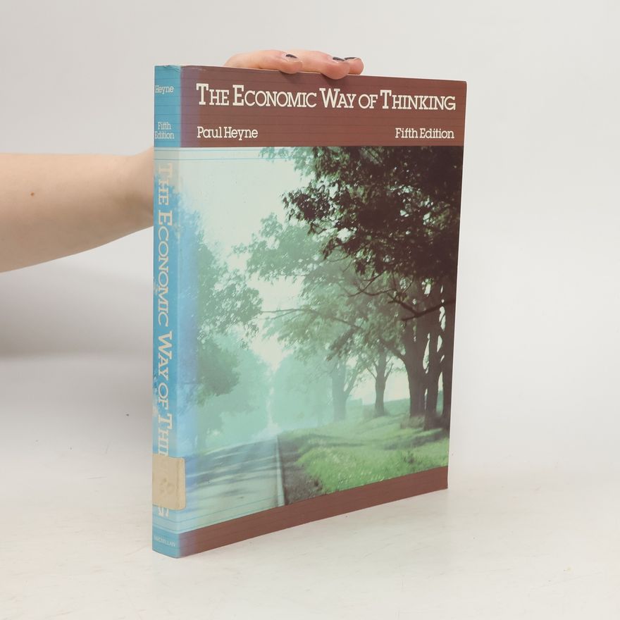 Paul Heyne The Economic Way of Thinking - Fifth Edition