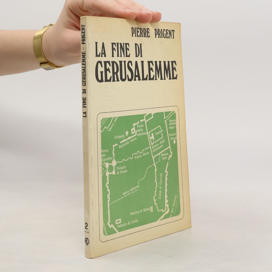 Pierre Prigent La fine di Gerusalemme 2