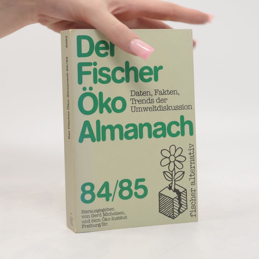 Öko-Institut Freiburg/Br. Der Fischer Öko-Almanach 84/85