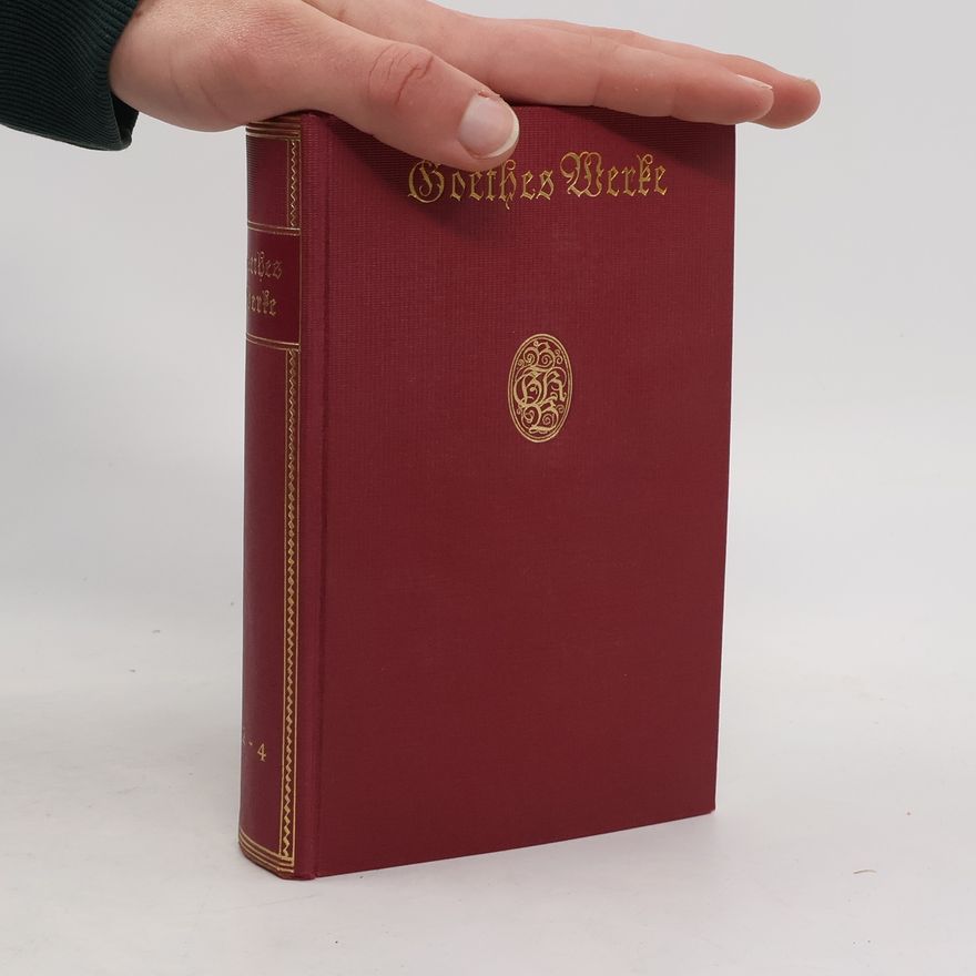 Johann Wolfgang von Goethe Goethes Werke 3-4