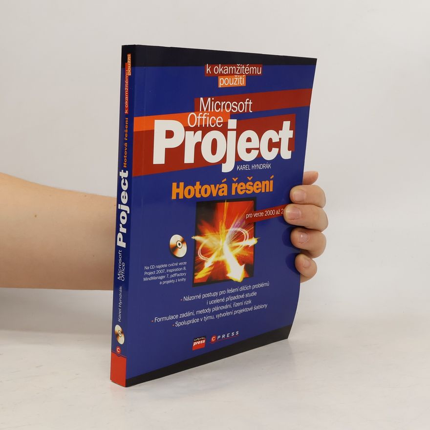 Karel Hyndrák Microsoft Office Project : hotová řešení. Pro verze 2000 až 2007