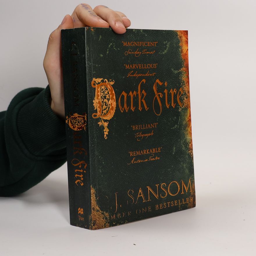 Christopher John Sansom Dark Fire