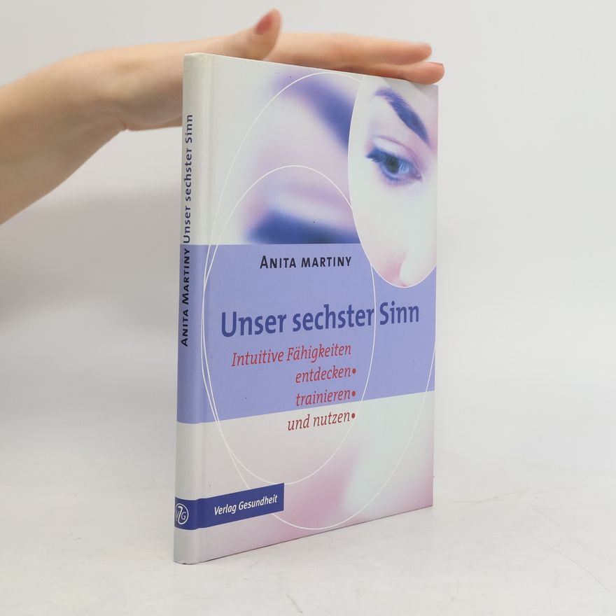 Anita Martiny Unser sechster Sinn
