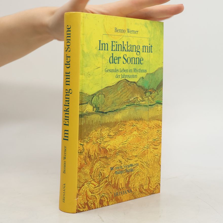 Benno Werner Im Einklang mit der Sonne