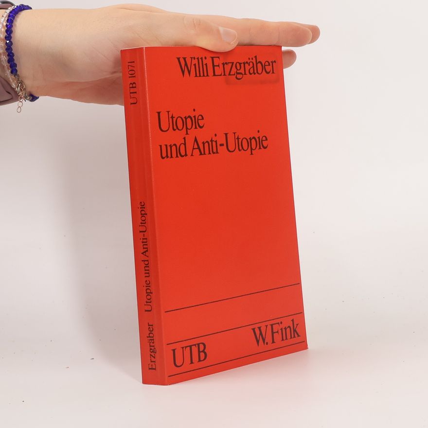Willi Erzgräber Utopie und Anti-Utopie in der englischen Literatur