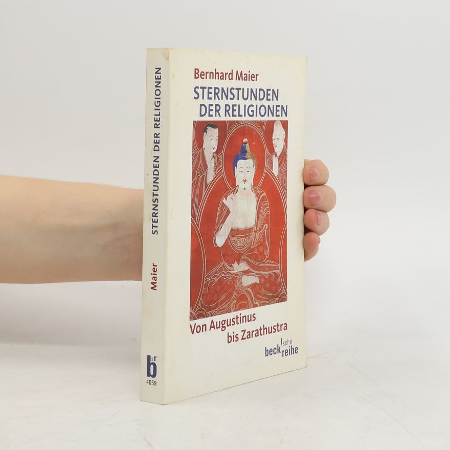 Bernhard Maier Sternstunden der Religionen