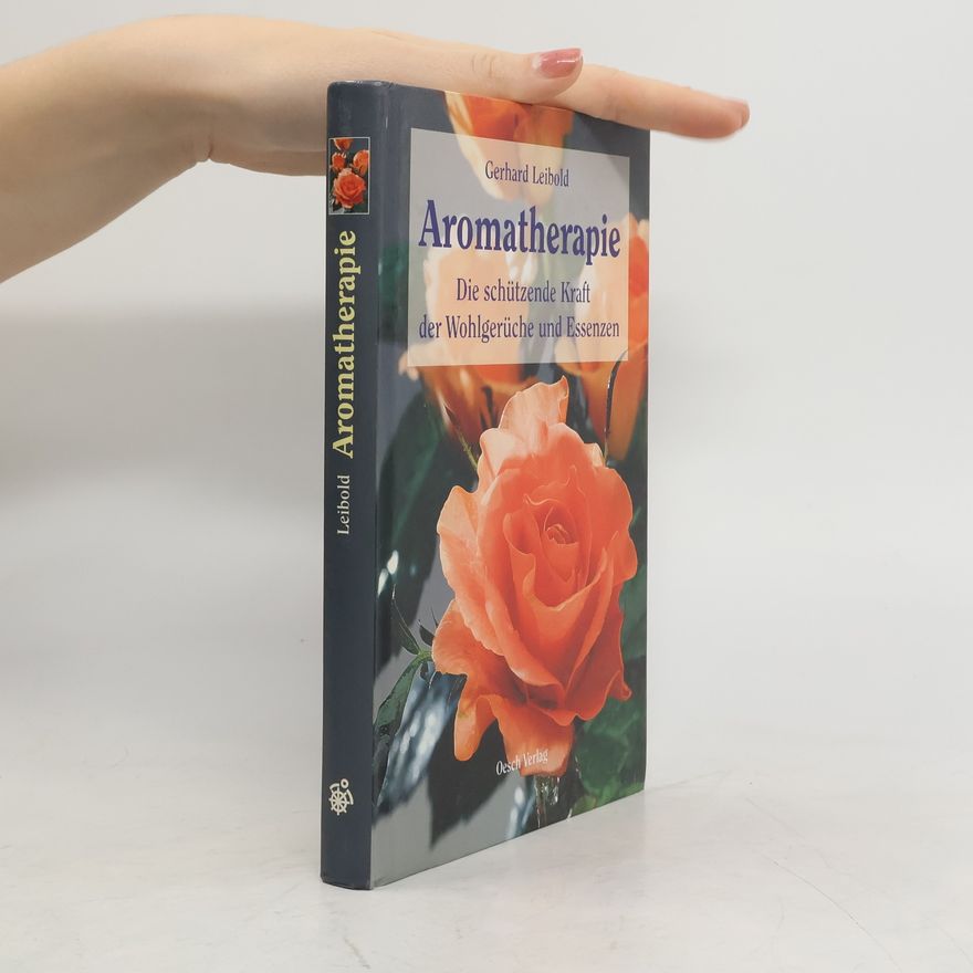 Gerhard Leibold Aromatherapie