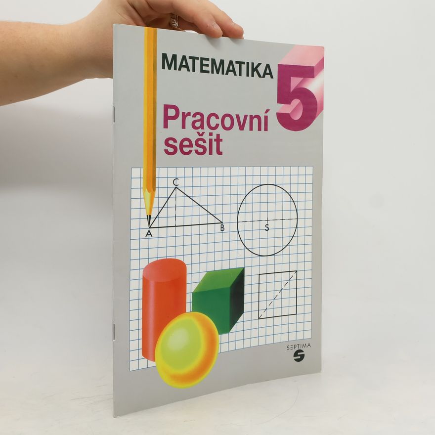 Müllerová Jana Matematika pro 5. ročník (pracovní sešit)