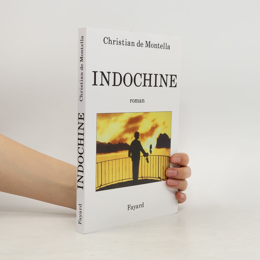 Christian de Montella Indochine