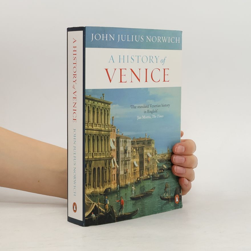 John Julius Norwich A History of Venice