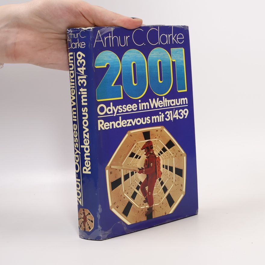 Arthur C. Clarke 2001 Odyssee im Weltraum. Rendezvous mit 31/439