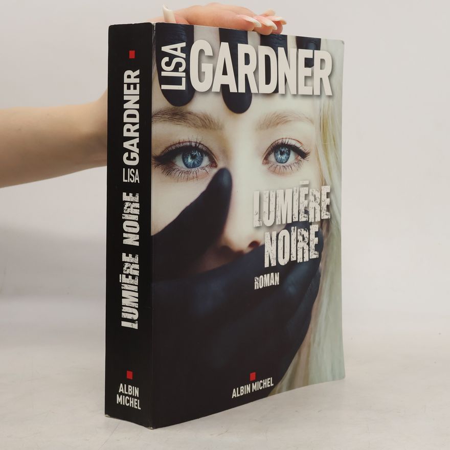 Lisa Gardner Lumière Noire