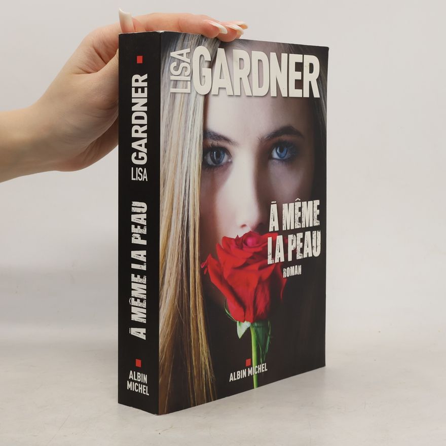 Lisa Gardner À même la peau