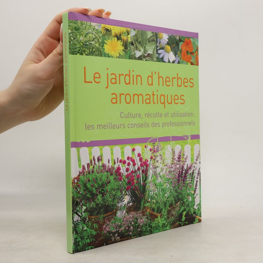 Kolektiv autorů Le jardin d'herbes aromatiques