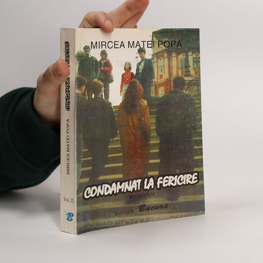 Mircea Matei Popa Condamnat la fericire