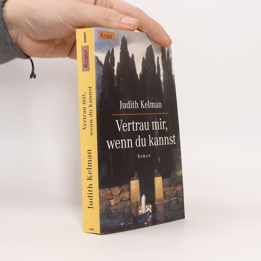 Judith Kelman Vertrau mir, wenn du kannst