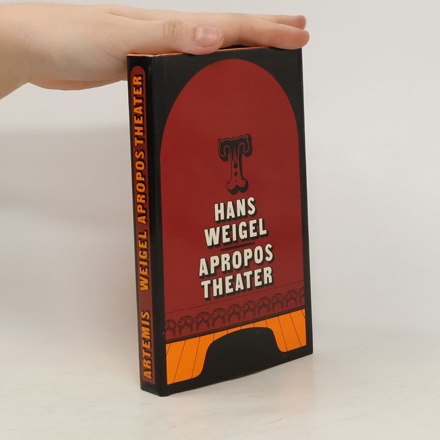 Hans Weigel Apropos Theater