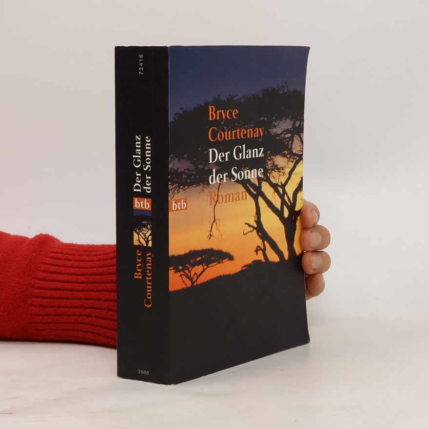 Bryce Courtenay Der Glanz der Sonne