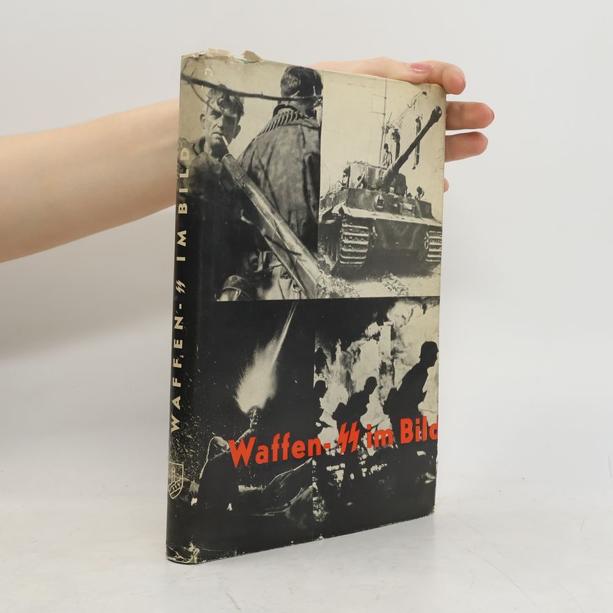 Collectif d'auteurs Waffen-SS im Bild