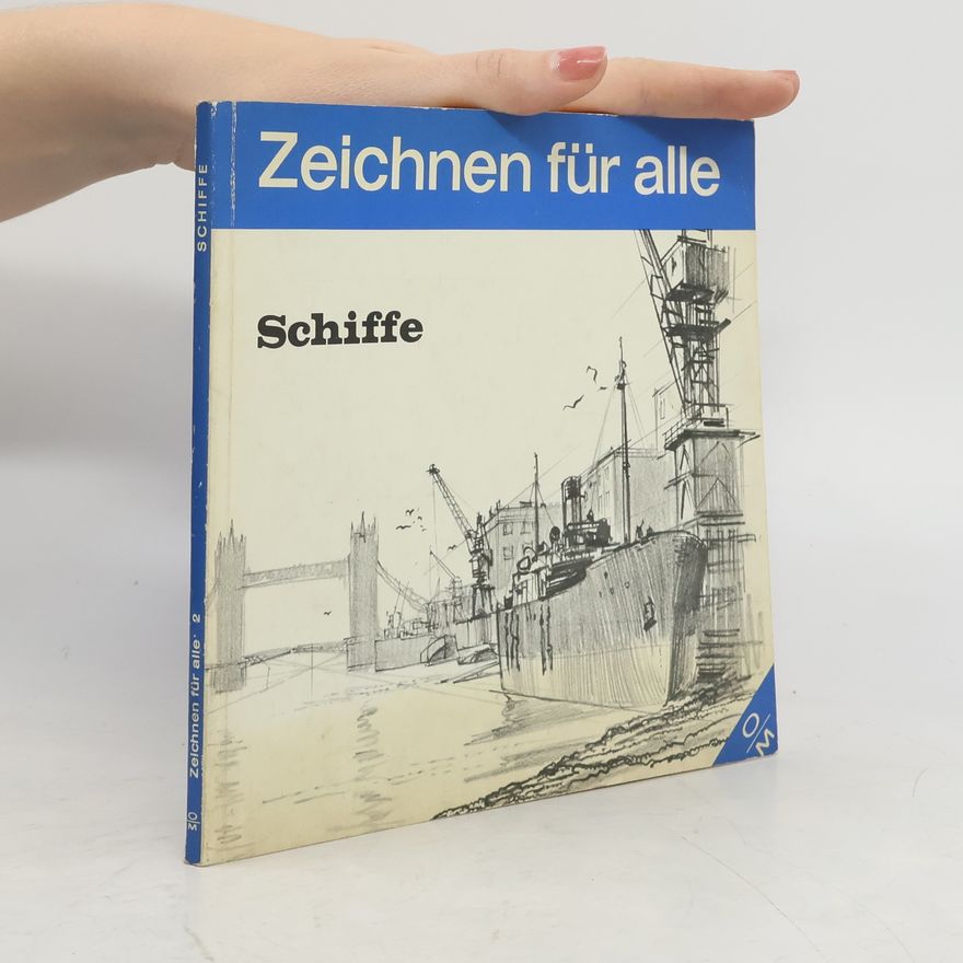Autorenkollektiv Zeichnen für alle 2. Schiffe