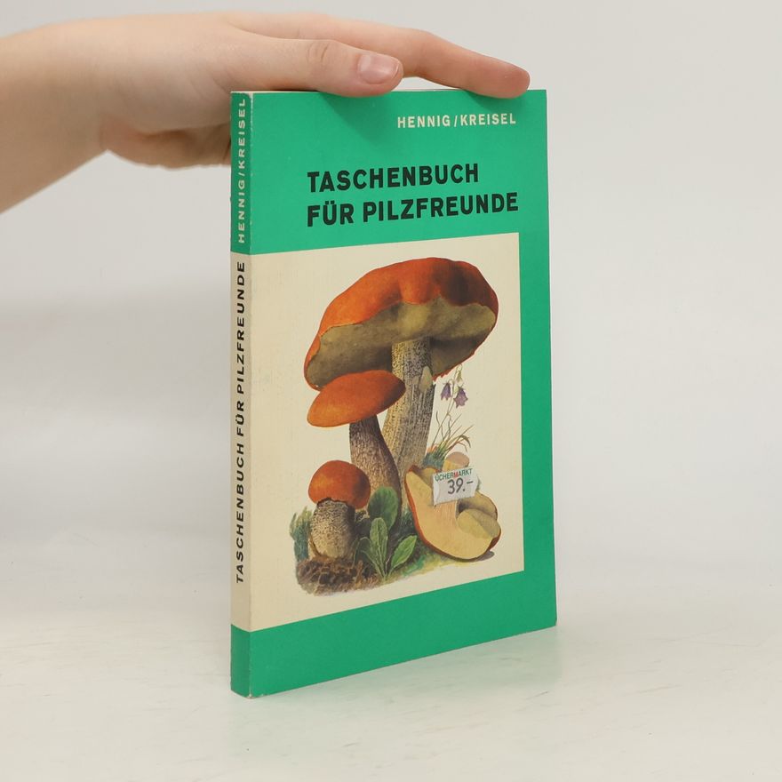 Bruno Hennig Taschenbuch für Pilzfreunde