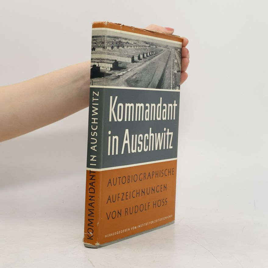 Rudolf Höss Kommandant in Auschwitz