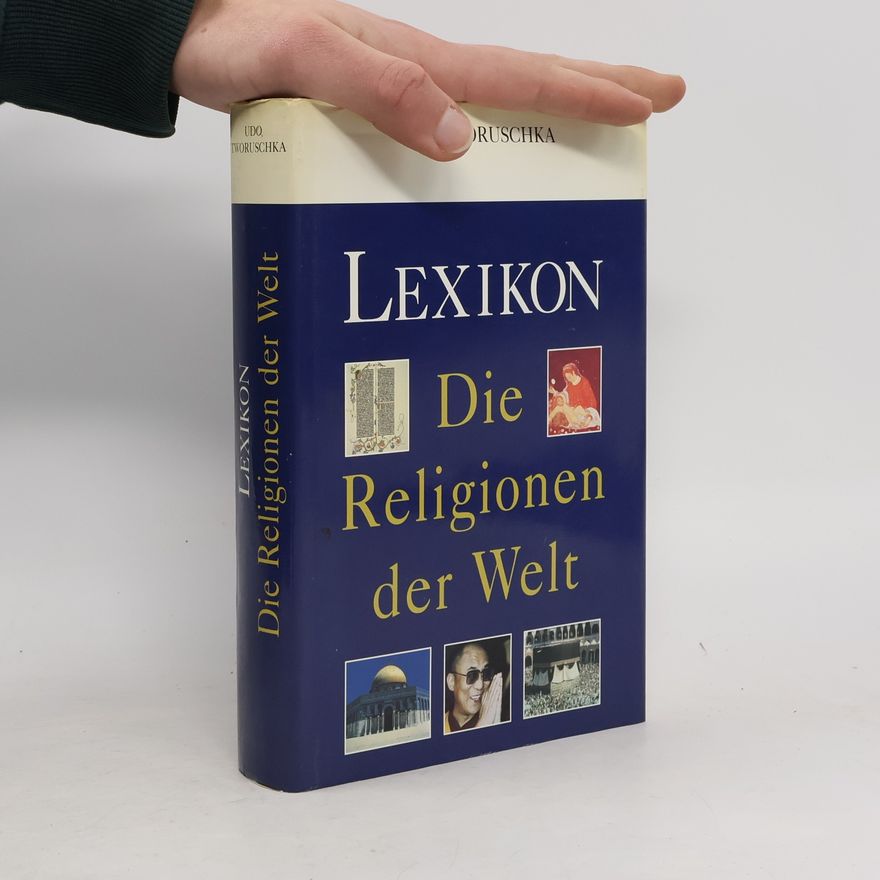Udo Tworuschka Lexikon. Die Religionen der Welt.