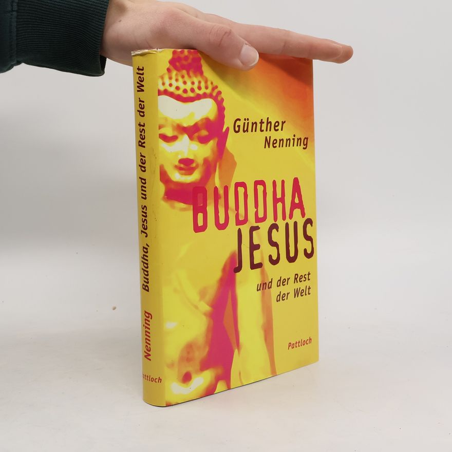 Günther Nenning Buddha, Jesus und der Rest der Welt