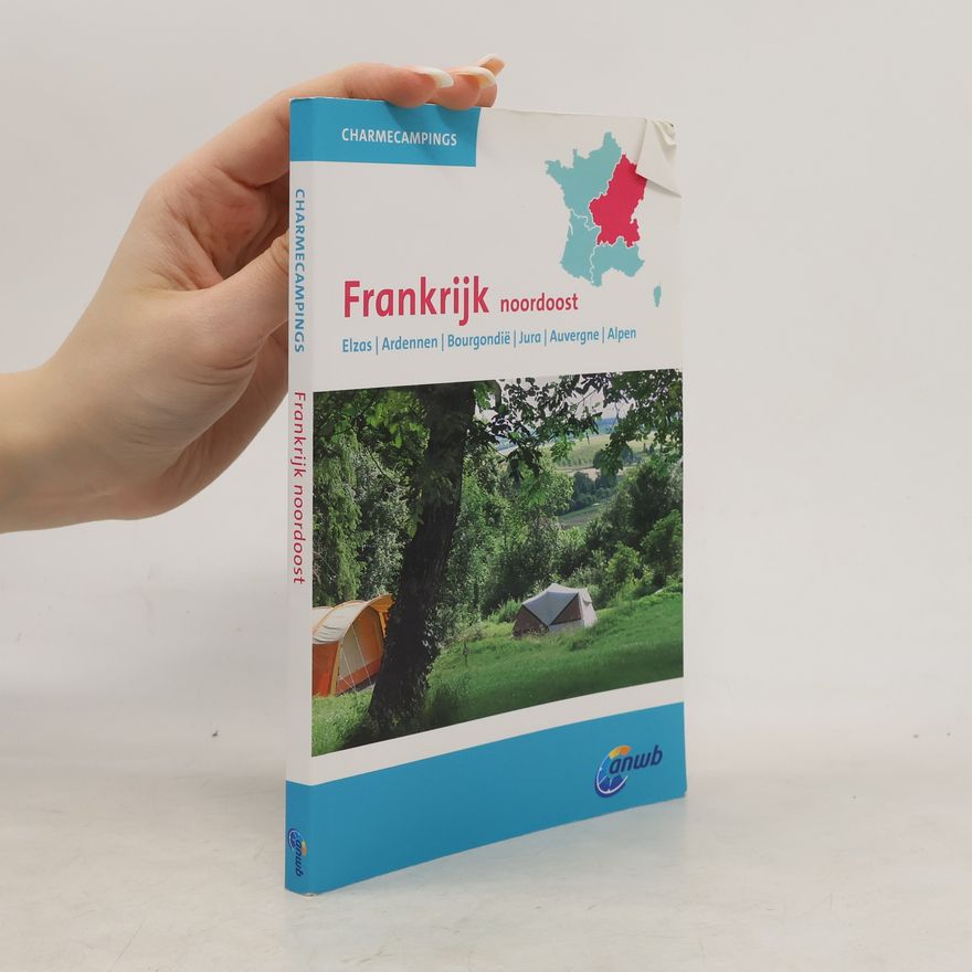 Martin Aus dem Kamen Charmecampings: Frankrijk noordoost