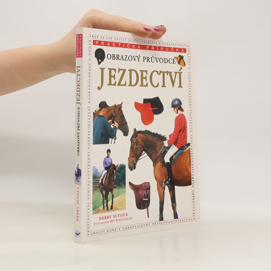 Debby Sly Jezdectví. Obrazový průvodce