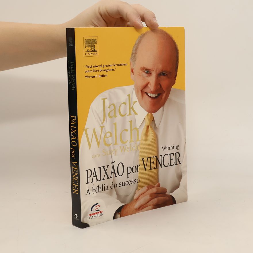Jack Welch Paixão por vencer