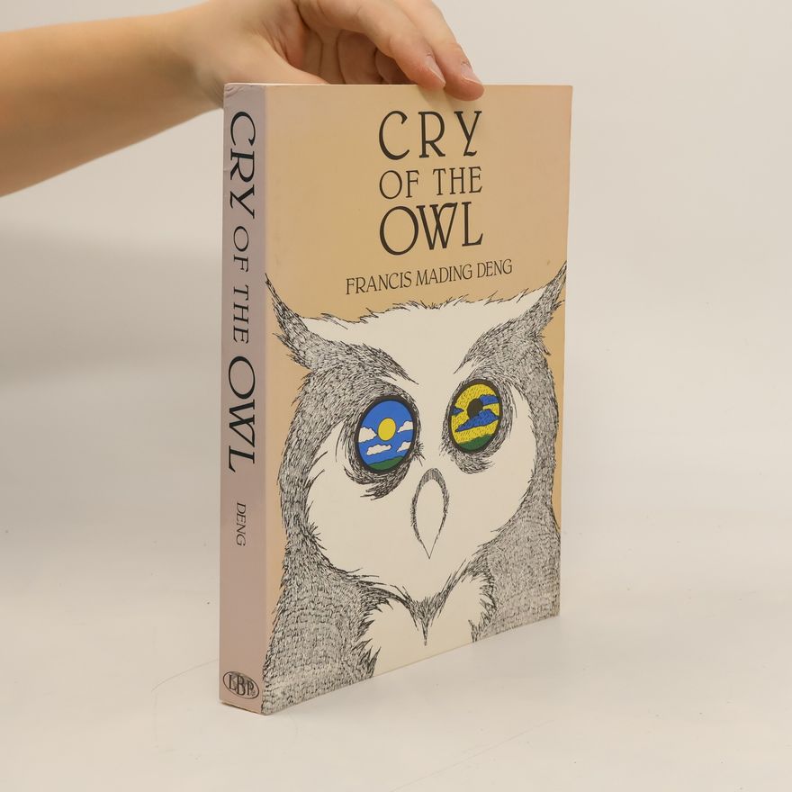 Francis Mading Deng Cry of the Owl